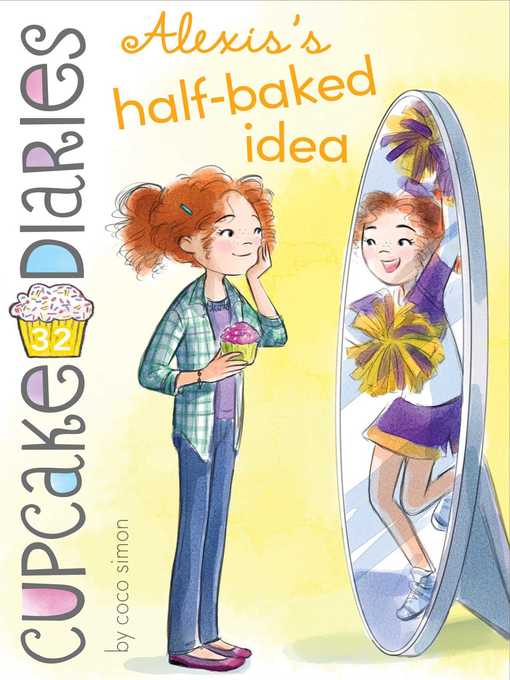 Title details for Alexis's Half-Baked Idea by Coco Simon - Available